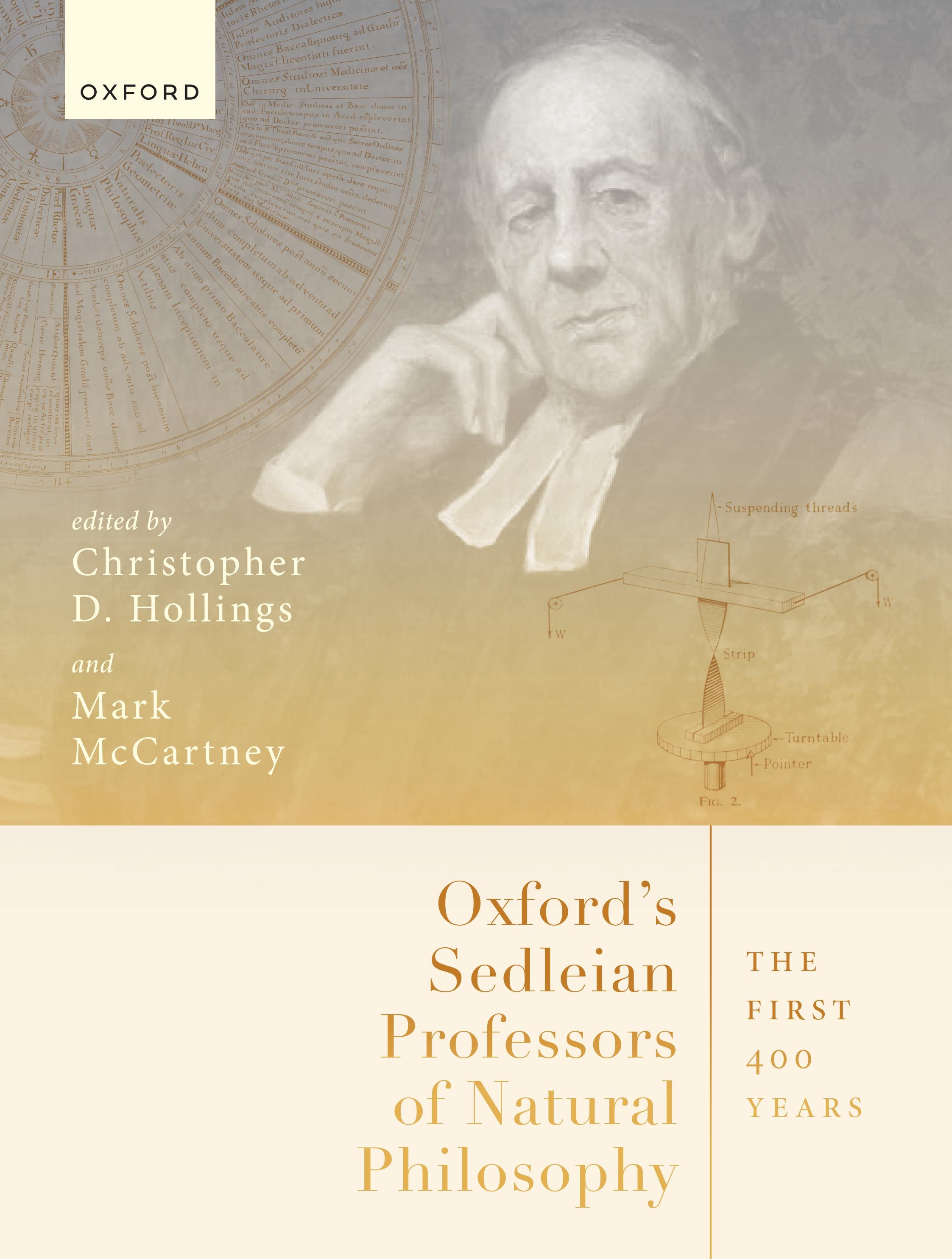 Front cover of Oxford’s Sedleian Professors of Natural Philosophy: The First 400 Years book showing