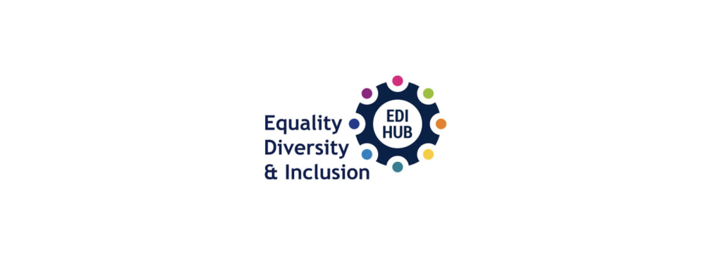 Equality, Diversity and Inclusion is written as part of the logo which is a blue circle with colourful dots and the words EDI hub in the centre